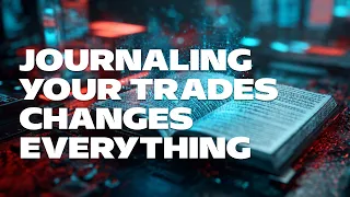 Why every pro trader keeps a journal (and you should too)