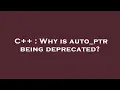 C Why is auto - ptr being deprecated