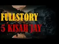 Download Lagu FULLSTORY 5 KISAH JAY