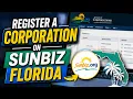 How to Register a Corporation on Sunbiz Florida - Full Guide