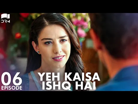 Download MP3 Yeh Kaisa Ishq Hai | Episode 6 | Turkish Drama | Serkan Çayoğlu l Cherry Season | Urdu Dubbing| QD1Y