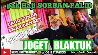 Download LAGU SUNDA SORBAN PALID || kendang bajidoran || JOGET Blaktuk @niccoentertainment MP3