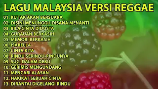 reggae malaysia full album santai u0026 selow lagu favorite tanpa iklan