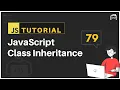 JavaScript Bangla Tutorial JavaScript Class Inheritance