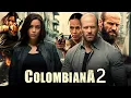 Download Lagu Colombiana 2 : Jason Statham, Zoe Saldana, Cliff Curtis Hollywood Action HD NewReleased 2025 #movie
