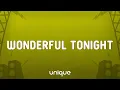 Eric Clapton - Wonderful Tonight