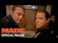 Made 2001 Trailer - Jon Favreau Vince Vaughn Joe Goossen