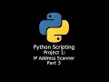 Python First Project - IP Scanner Part 3
