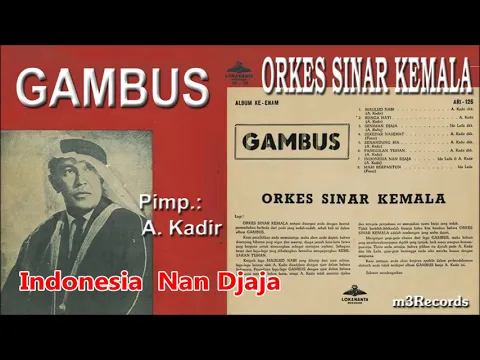 Download MP3 LAGU KENANGAN – ORKES SINAR KEMALA – versi GAMBUS TAHUN 1960an