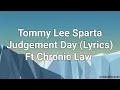 Download Lagu Tommy Lee Sparta - Judgement Day (Lyrics) ft Chronic Law