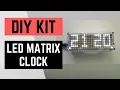 LED Matrix DIY Clock Kit Timelapse