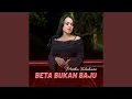 Download Lagu BETA BUKAN BAJU