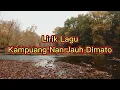 Download Lagu [LIRIK] Lagu Kampuang Nan Jauh di Mato | Lagu Minang | Lagu Daerah Sumatera Barat | Padang