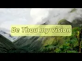 Be Thou My Vision - Instrumental with lyrics