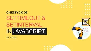 SetTimeout SetInterval in JavaScript JavaScript Tutorial Series Hindi