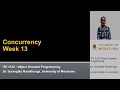 Week 13 - Concurrency