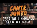 Download Lagu Cante Junto - Só Pra Contrariar - Essa Tal Liberdade (Versão Karaokê)