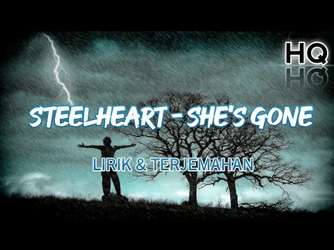 Download MP3 Steelheart - She's Gone Lirik \u0026 Terjemahan (HQ) #rockstar #shegone#steelheart