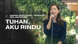 tuhan aku rindu worship night 2 2020 gms jabodetabek
