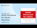 AD Workbook for Adults Essential Strategies by Jessica Gray book