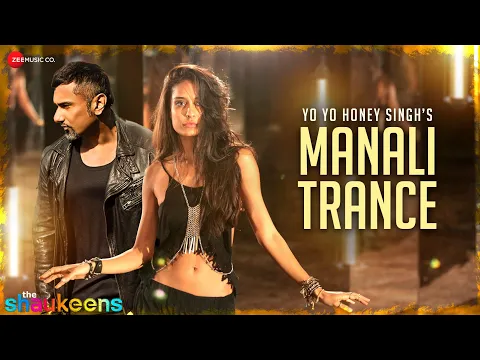 Download MP3 Manali Trance | Yo Yo Honey Singh x Neha Kakkar x Lisa Haydon | lyrics video