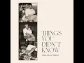 Things You Didn't Know - Emily Ann Roberts
