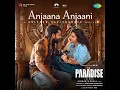 Anjaana Anjaani (From "The Paradise") (Hindi)