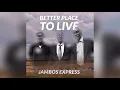 JAMBOS EXPRESS - Better Place To Live