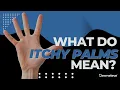 What Do Itchy Palms Mean - Dermeleve