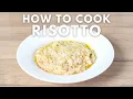 How To Cook Risotto A Beginner s Guide
