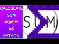 Sum DataFrame all Columns Rows Using Numpy VS Python