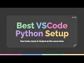 Best VSCode Python Setup See Code Input Output at the same time EquaL Coding