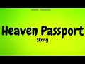 Skeng x Yeng - Heaven Passport (Audio)