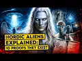 Top 10 Proof of Nordic Aliens Among Us Alien Encounters Hidden Evidence