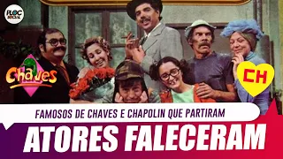 ATORES DE CHAVES E CHAPOLIN QUE JÁ MORRERAM E DEIXARAM SAUDADES
