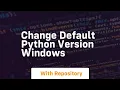change default python version windows