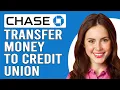 How To Transfer Money From Chase To A Credit Union How To Send Money From Chase To Credit Union