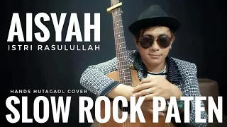 Download AISYAH ISTRI RASULULLAH - VERSI SLOW ROCK ACOUSTIC PATEN KALI [ HANDSRIGHT HUTAGAOL COVER LIVE ] MP3