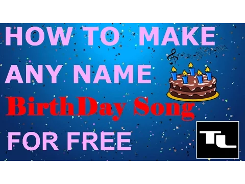 Download MP3 HOW TO MAKE HAPPY BIRTHDAY SONG OF ANY NAME FOR FREE !!! { IN HINDI}