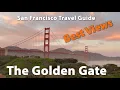Which Location Suits You Best 12 Golden Gate Bridge Experience Locations - San Francisco
