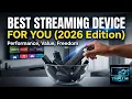 Best Streaming Device For You 2026 Edition