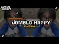 Download Lagu DJ JOMBLO HAPPY || VIRAL TIKTOK || RAFFIZA PROJECT