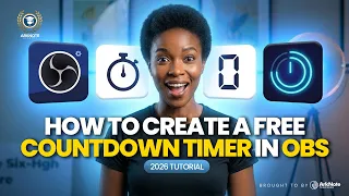 How to Create a FREE Countdown Timer in OBS 2026 Tutorial Arknote Academy