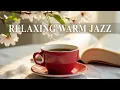 Download Lagu Relaxing Warm Music☕Coffee Music Bossa Nova Instrumental and Relaxing Jazz Cafe Music for Studying