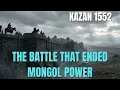 Lagu The Battle of Kazan (1552): How Ivan the Terrible Destroyed the Final Mongol Empire
