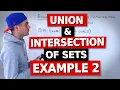 QMS 110 - Union and Intersection of Sets Example 2