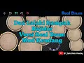 Lagu Dua Lalaki  Real Drum mod Kendang