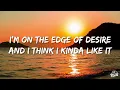 Jonas Blue, Malive - Edge of Desire (Lyrics)