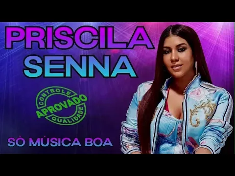 Download MP3 PRISCILA SENA NOSSA MUSA COM AS MELHORES MÚSICAS PRA CURTIR MUITO E LEMBRAR BONS MOMENTOS DA VIDA