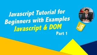 Javascript and DOM Part 1 Javascript Tutorial for Beginners with Examples
